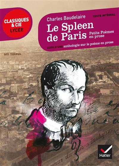 Le spleen de Paris (1869) : Petits poèmes en prose : suivi d'une anthologie sur le poème en prose | Charles Baudelaire, Alain Couprie