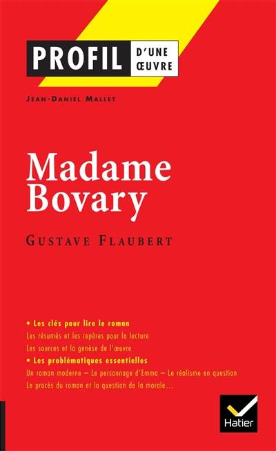 Madame Bovary : bac terminale L 2015-2016 | Gustave Flaubert, Jean-Daniel Mallet