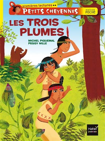 Petits Cheyennes. Les Trois Plumes | Michel Piquemal, Peggy Nille