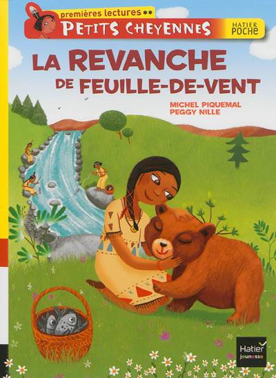 Petits Cheyennes. La revanche de Feuille-de-Vent | Michel Piquemal, Peggy Nille