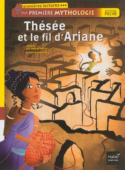 Ma première mythologie. Thésée et le fil d'Ariane | Hélène Kérillis, Grégoire Vallancien