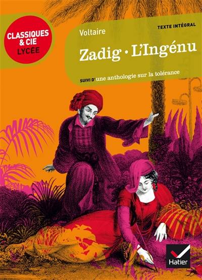 Zadig ou La destinée. L'ingénu : suivi d'une anthologie sur la tolérance | Voltaire, Didier Sevreau