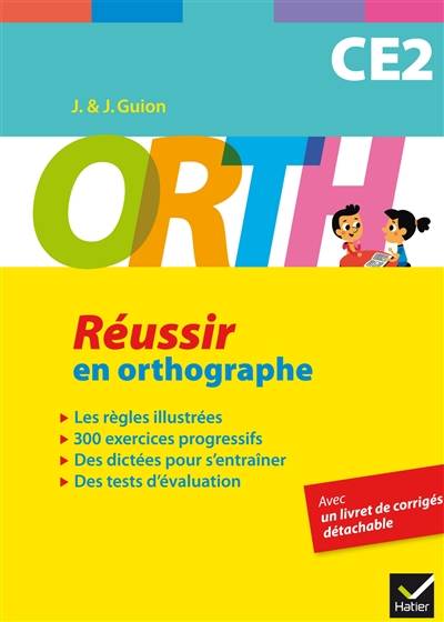 Réussir en orthographe, CE2 | Jeanine Guion, Jean Guion