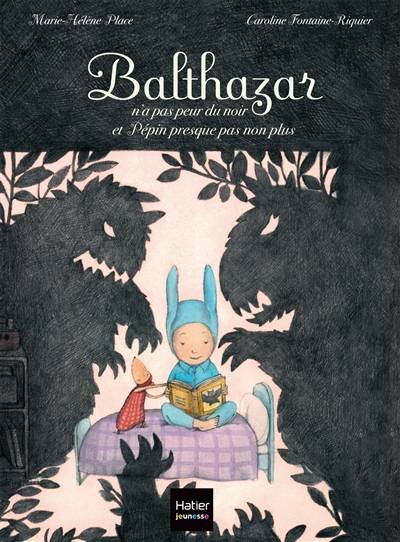 Balthazar n'a pas peur du noir et Pépin presque pas non plus | Marie-Helene Place, Caroline Fontaine-Riquier