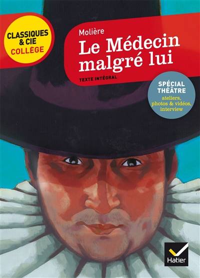 Le médecin malgré lui | Molière, François La Colère, Natacha Sicaud