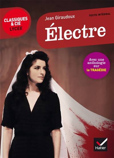 Electre | Jean Giraudoux, Laurence Rauline