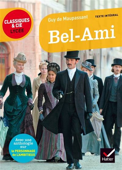 Bel-Ami : texte intégral | Guy de Maupassant, Gabrielle Saïd