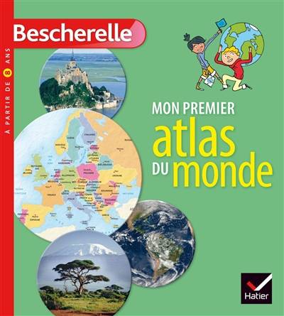 Mon premier atlas du monde | Francoise Bouron, Catherine David, Jean-Pierre Crivellari, Laurent Audouin