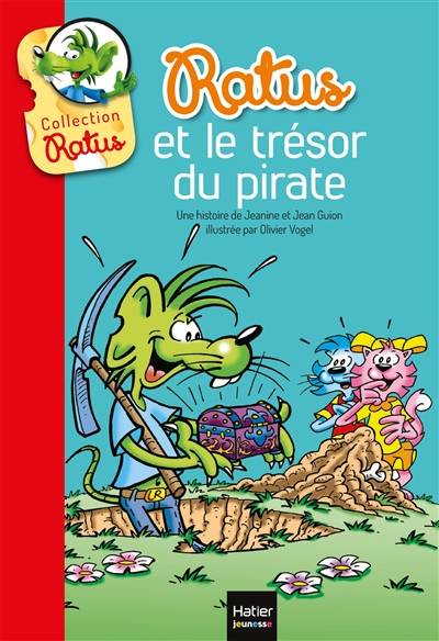 Ratus et le trésor du pirate | Jeanine Guion, Jean Guion, Olivier Vogel