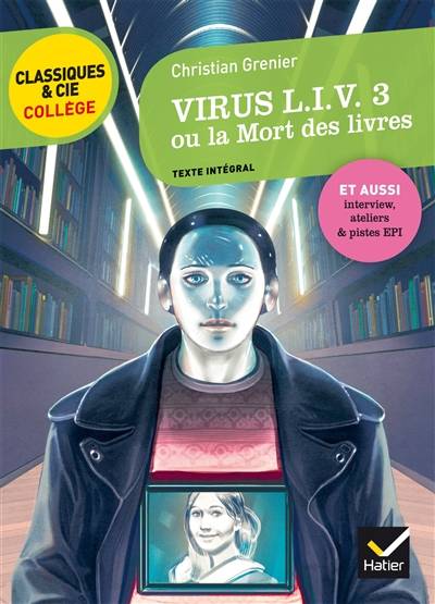 Virus L.I.V. 3 ou La mort des livres (1998) : texte intégral | Christian Grenier, Ludivine Chataignon, Jaouen Salaün