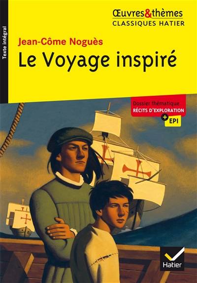 Le voyage inspiré | Jean-Côme Noguès, Hélène Potelet