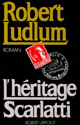 L'Héritage Scarlatti | Robert Ludlum, Benjamin Legrand