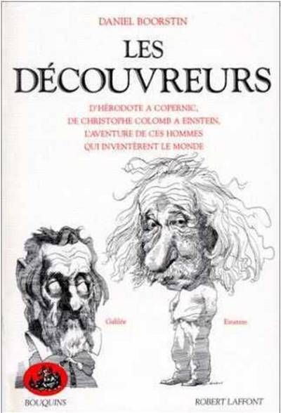 Les découvreurs | Daniel Joseph Boorstin, Jacques Bacalu, Jérôme Bodin, Béatrice Vierne