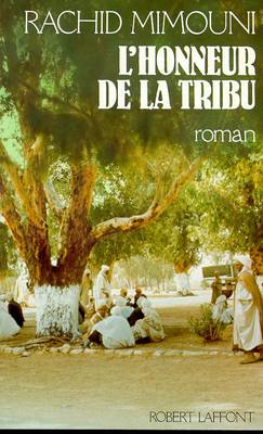 L'Honneur de la tribu | Rachid Mimouni