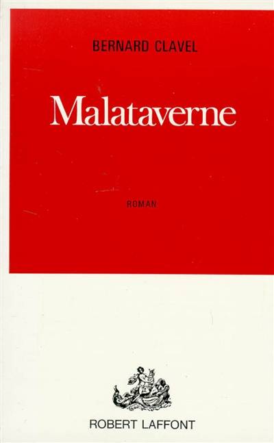 Malataverne | Bernard Clavel