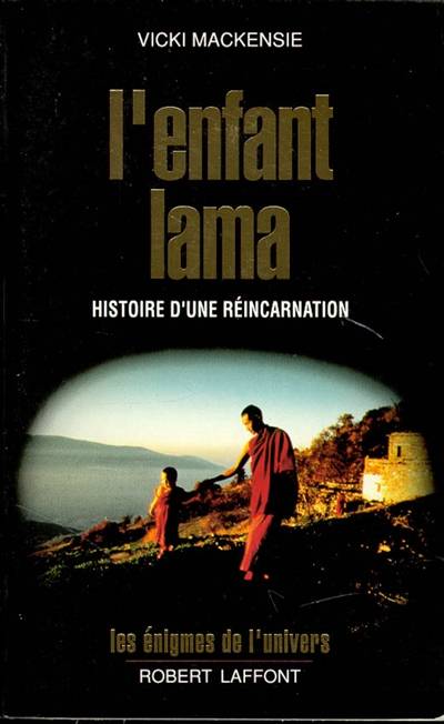 L'Enfant lama : histoire d'une réincarnation | Vicki Mackenzie