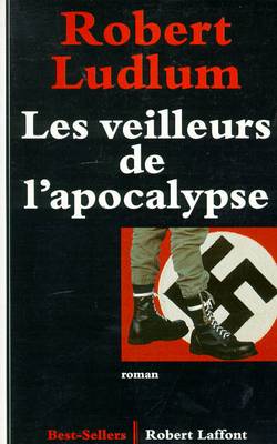 Les veilleurs de l'apocalypse | Robert Ludlum, Patrick Berthon