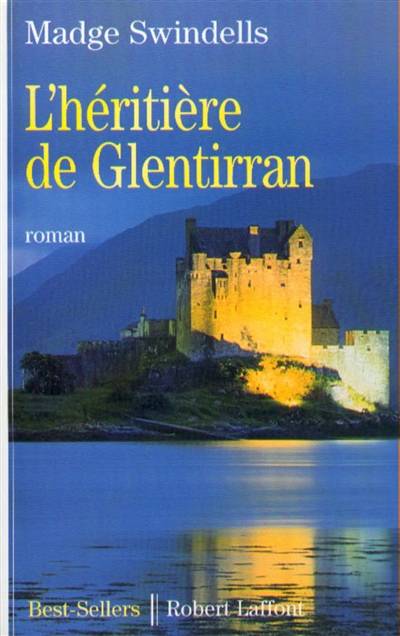 L'héritière de Glentirran | Madge Swindells, Christine Bouchareine