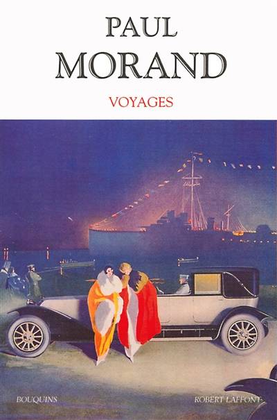 Voyages | Paul Morand, Bernard Raffalli