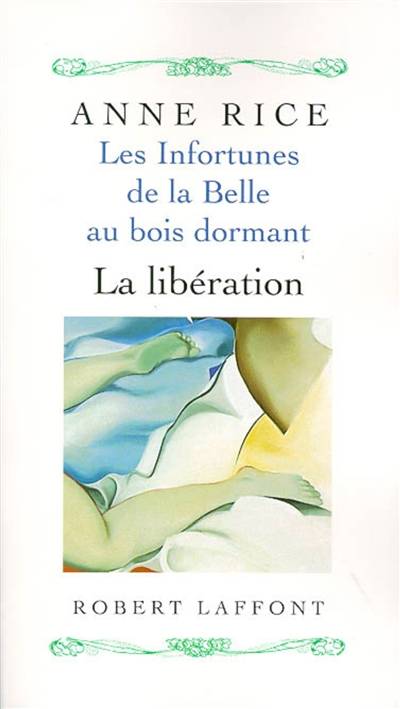 Les infortunes de la Belle au bois dormant. Vol. 3. La libération | Anne Rice, Adrien Calmevent