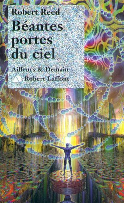 Béantes portes du ciel | Robert Reed, Bernard Sigaud