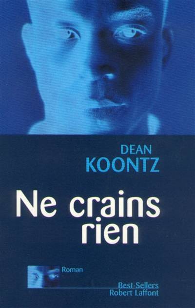 Ne crains rien | Dean Ray Koontz, Michèle Garène