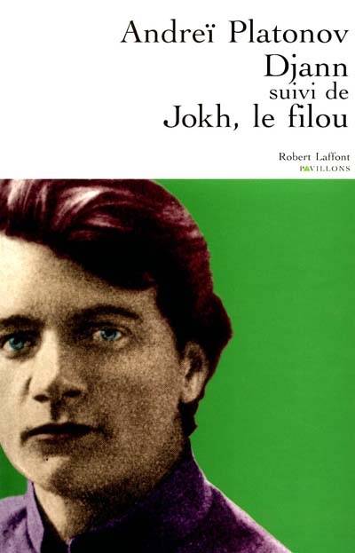 Djann. Jokh le filou | Andreï Platonovitch Platonov, Leonid Heller, Louis Martinez