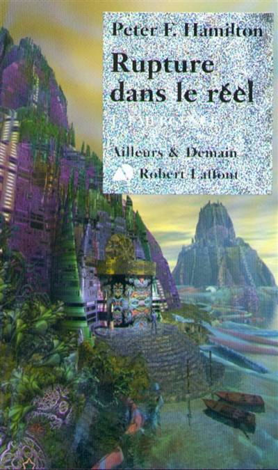 Le dieu nu. Vol. 1-1. Rupture dans le réel : Emergence | Peter F. Hamilton, Jean-Daniel Brèque, Pierre-K. Rey