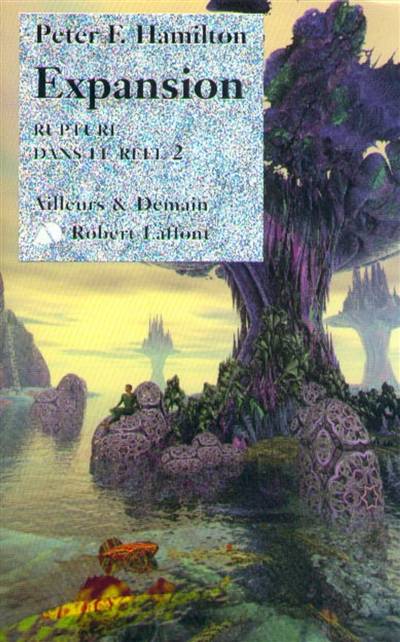 Le dieu nu. Vol. 1-2. Rupture dans le réel : Expansion | Peter F. Hamilton, Jean-Daniel Brèque, Pierre-K. Rey