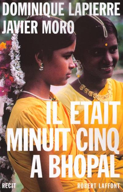 Il était minuit cinq à Bhopal | Dominique Lapierre, Javier Moro