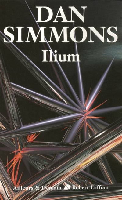 Ilium | Dan Simmons, Jean-Daniel Brèque