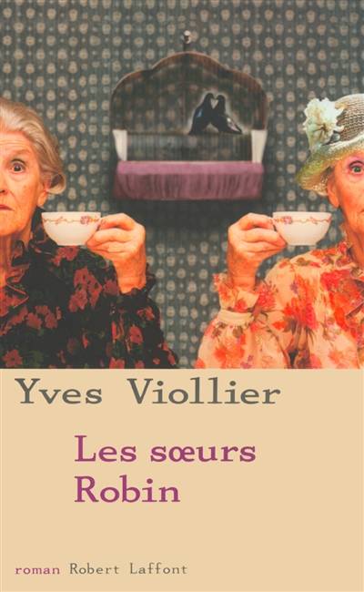 Les soeurs Robin | Yves Viollier