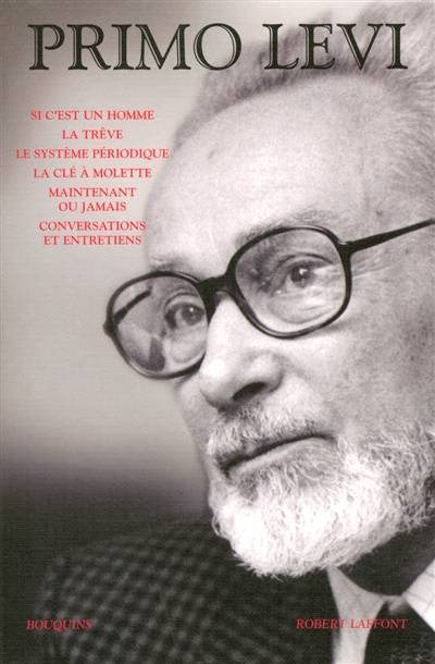 Oeuvres | Primo Levi, Marco Belpoliti, Catherine Coquio, Marco Belpoliti, Josée Kamoun, Emmanuelle Genevois-Joly, André Maugé, Roland Stragliati, Thierry Laget, Dominique Autrand, Martine Schruoffeneger