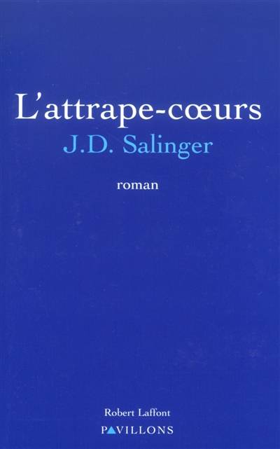 L'attrape-coeurs | Jerome David Salinger, Annie Saumont