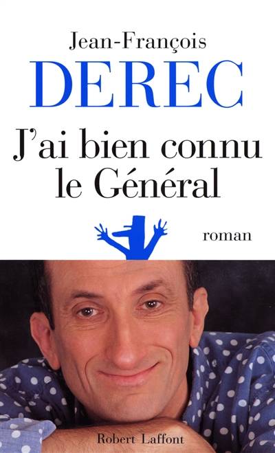 J'ai bien connu le général ou Les carnets du conseiller Z | Jean-François Derec