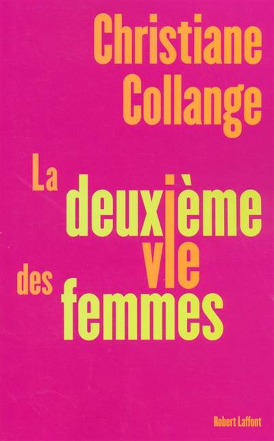 La deuxième vie des femmes | Christiane Collange