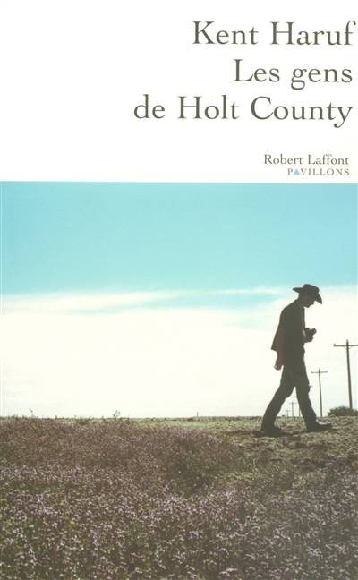 Les gens de Holt County | Kent Haruf, Anouk Neuhoff