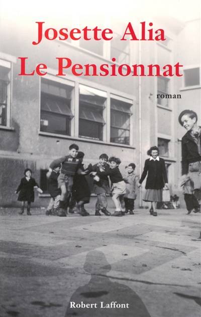 Le pensionnat | Josette Alia