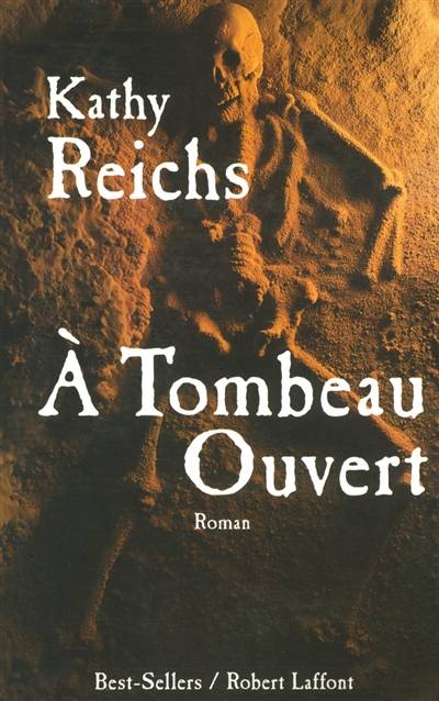 A tombeau ouvert | Kathy Reichs, Viviane Mikhalkov