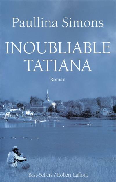 Inoubliable Tatiana | Paullina Simons, Christine Bouchareine