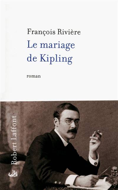 Le mariage de Kipling | Francois Riviere