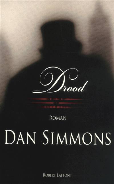 Drood | Dan Simmons, Odile Demange