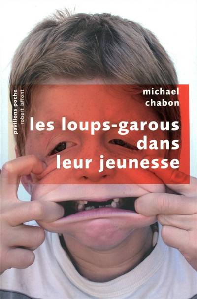 Les loups-garous dans leur jeunesse | Michael Chabon, Michele Albaret-Maatsch