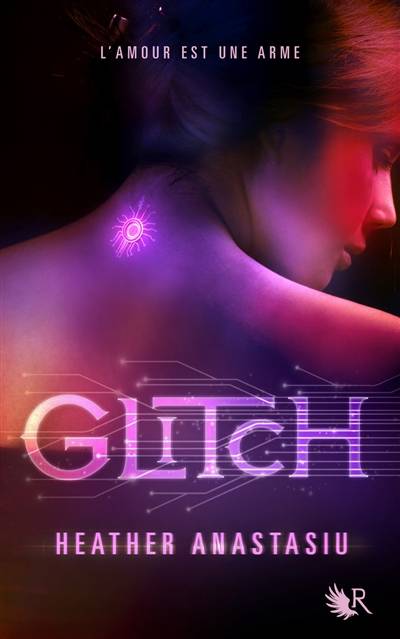 Glitch. Vol. 1 | Heather Anastasiu, Madeleine Nasalik