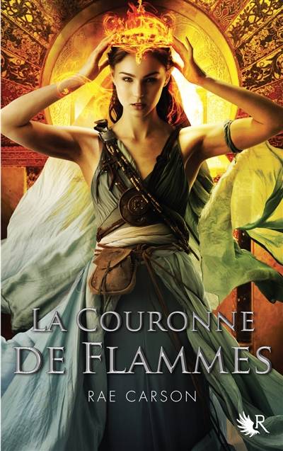 La trilogie de braises et de ronces. Vol. 2. La couronne de flammes | Rae Carson, Madeleine Nasalik