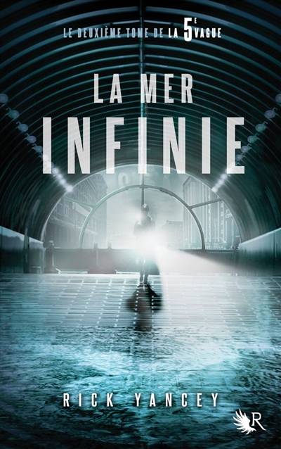 La 5e vague. Vol. 2. La mer infinie | Rick Yancey, Francine Deroyan