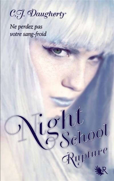 Night school. Vol. 3. Rupture | Christi Daugherty