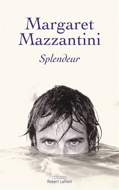 Splendeur | Margaret Mazzantini, Delphine Gachet