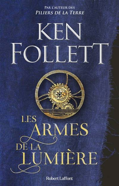 Les armes de la lumière | Ken Follett, Odile Demange, Valentine Leys, Christel Paris, Renaud Morin