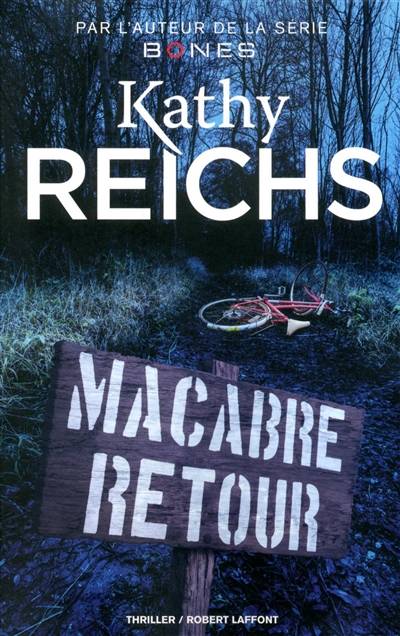 Macabre retour | Kathy Reichs, Viviane Mikhalkov, Nathalie Gouyé-Guilbert